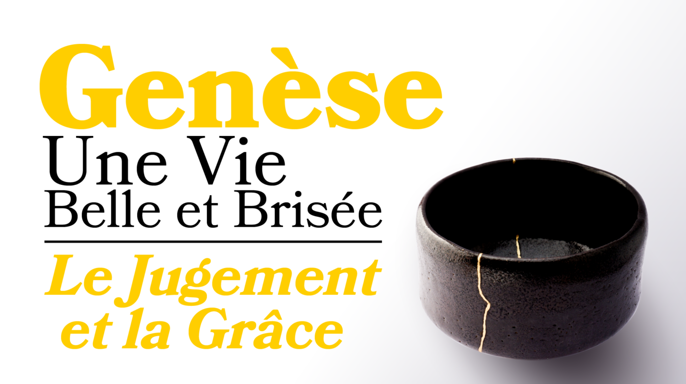 Genèse | Le Jugement et la Grâce