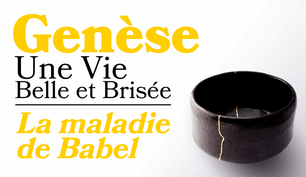 Genèse | La Maladie de Babel