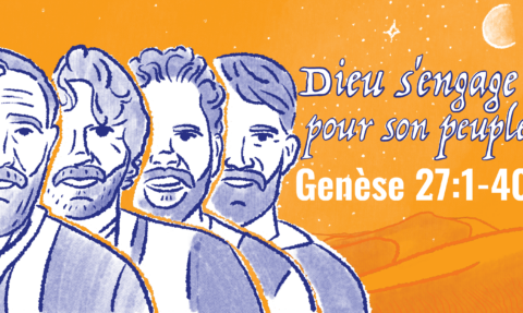 Dieu s&rsquo;engage pour son peuple | Genèse 27
