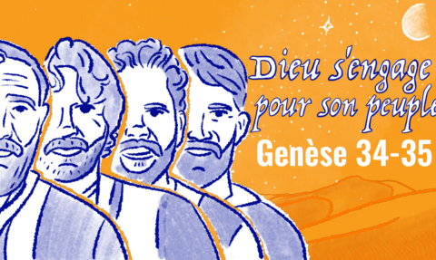 Dieu S&rsquo;Engage Pour Son Peuple | Genèse 34-35