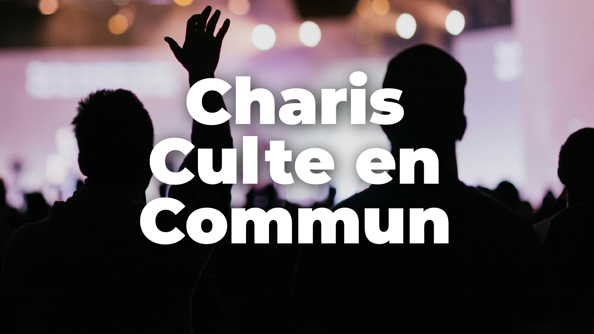 Affiche Charis culte en commun