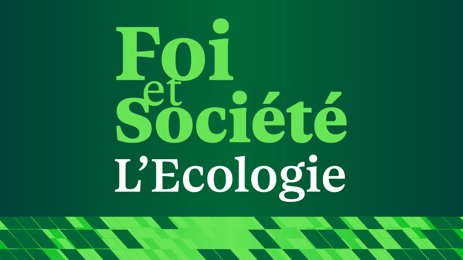 Affiche foi et société concernant l’écologie et la foi chrétienne événement à Lyon